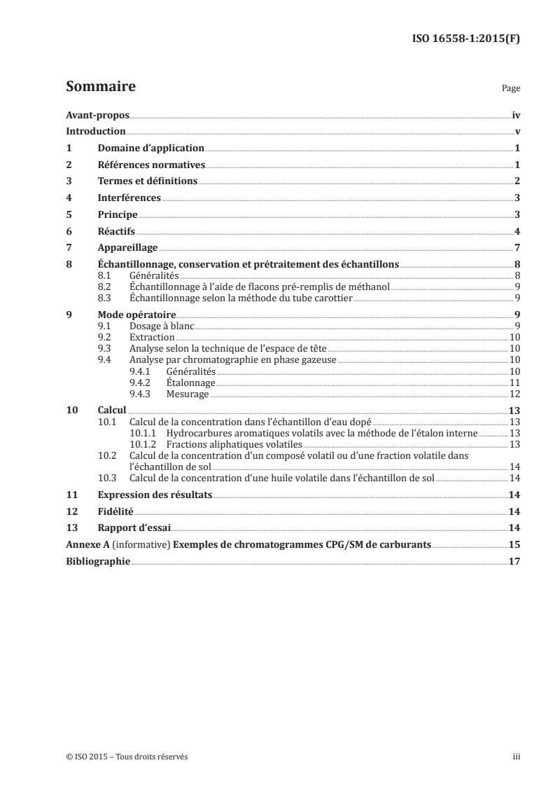 ISO 16558-1:2015 ISO 16558-1:2015 - Qualité du sol — Hydrocarbures de pétrole à risque — Partie 1: Détermination des fractions aliphatiques et aromatiques des hydrocarbures de pétrole volatils par chromatographie en phase gazeuse (méthode par espace de tête statique)/10/2015 - Page 3 preview