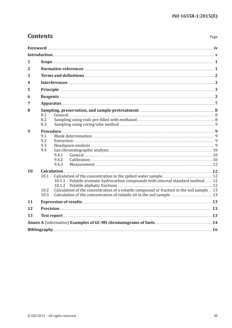 ISO 16558-1:2015 ISO 16558-1:2015 - Soil quality — Risk-based petroleum hydrocarbons — Part 1: Determination of aliphatic and aromatic fractions of volatile petroleum hydrocarbons using gas chromatography (static headspace method)/10/2015 - Page 3 preview