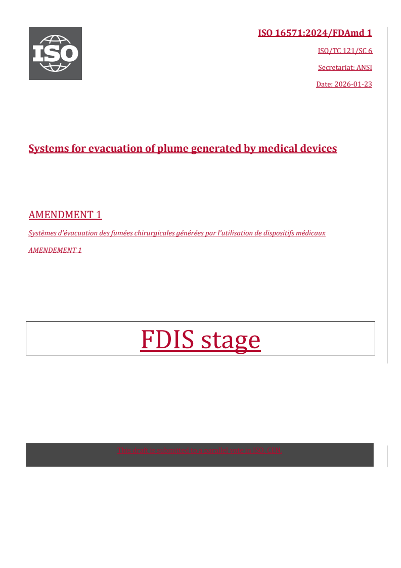 ISO 16571:2024/FDAmd 1 REDLINE ISO 16571:2024/FDAmd 1 - Systems for evacuation of plume generated by medical devices — Amendment 1
Released:23. 01. 2026 - Page 1 preview