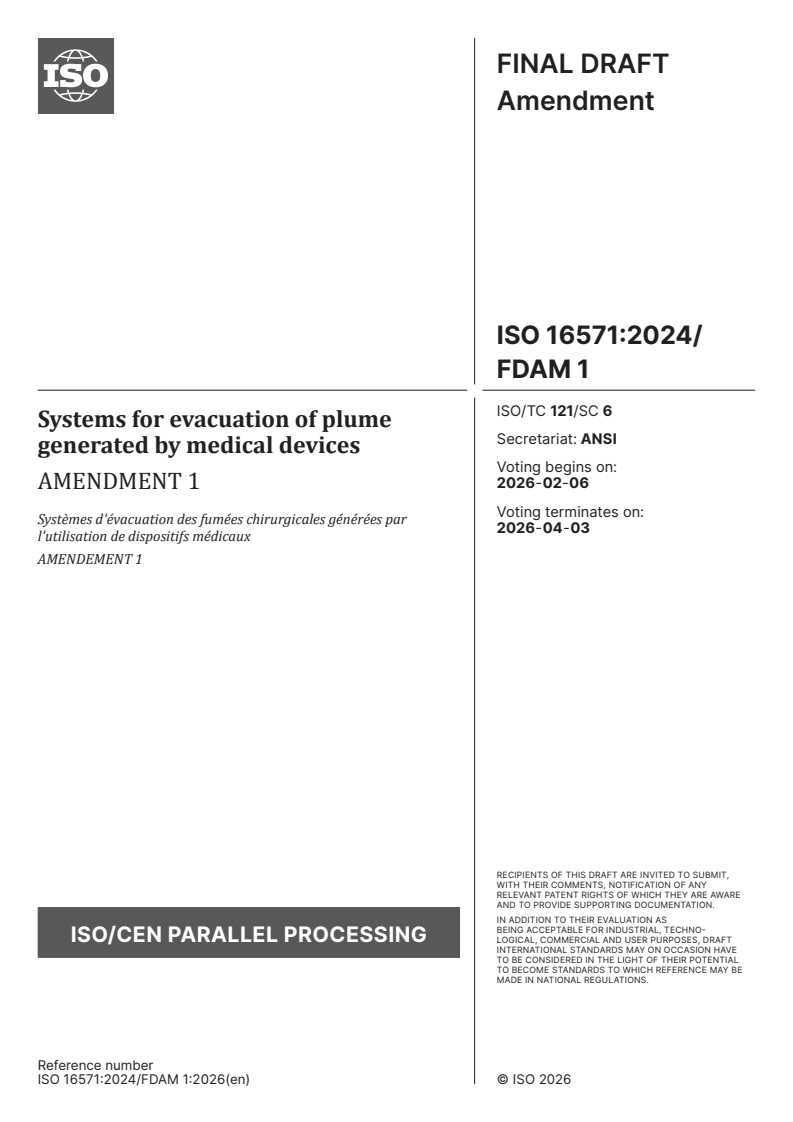 ISO 16571:2024/FDAmd 1 ISO 16571:2024/FDAmd 1 - Systems for evacuation of plume generated by medical devices — Amendment 1
Released:23. 01. 2026 - Page 1 preview