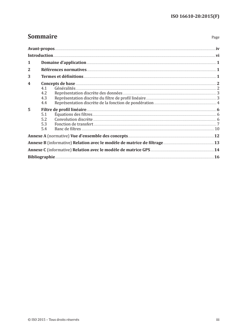 ISO 16610-20:2015 ISO 16610-20:2015 - Spécification géométrique des produits (GPS) — Filtrage — Partie 20: Filtres de profil linéaires: Concepts de base/17/2015 - Page 3 preview