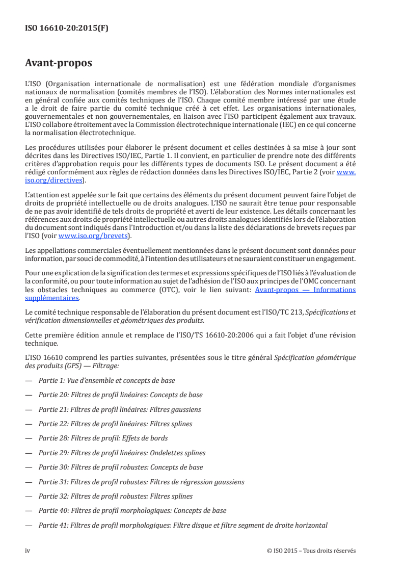 ISO 16610-20:2015 ISO 16610-20:2015 - Spécification géométrique des produits (GPS) — Filtrage — Partie 20: Filtres de profil linéaires: Concepts de base/17/2015 - Page 4 preview
