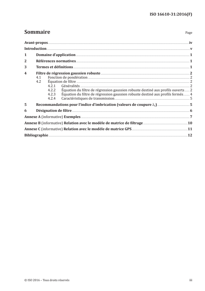 ISO 16610-31:2016 ISO 16610-31:2016 - Spécification géométrique des produits (GPS) — Filtrage — Partie 31: Filtres de profil robustes: Filtres de régression gaussiens/4/2016 - Page 3 preview