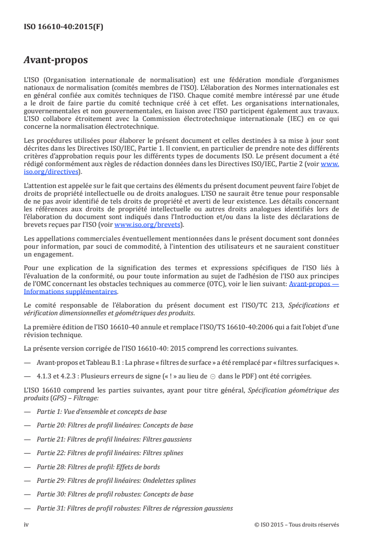 ISO 16610-40:2015 ISO 16610-40:2015 - Spécification géométrique des produits (GPS) — Filtrage — Partie 40: Filtres de profil morphologiques: Concepts de base/21/2015 - Page 4 preview