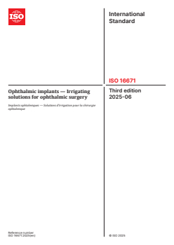 ISO 16671:2025 ISO 16671:2025 - Ophthalmic implants — Irrigating solutions for ophthalmic surgery
Released:12. 06. 2025 - Page 1 preview
