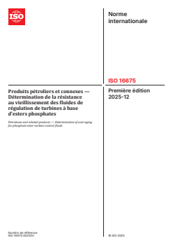 ISO 16675:2025 - Produits pétroliers et connexes — Détermination de la résistance au vieillissement des fluides de régulation de turbines à base d'esters phosphates
Released:11. 12. 2025 - Page 1 preview