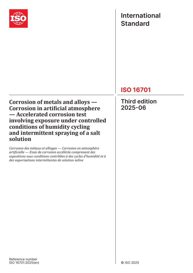ISO 16701:2025 - Corrosion of metals and alloys — Corrosion in artificial atmosphere — Accelerated corrosion test involving exposure under controlled conditions of humidity cycling and intermittent spraying of a salt solution
Released:16. 06. 2025