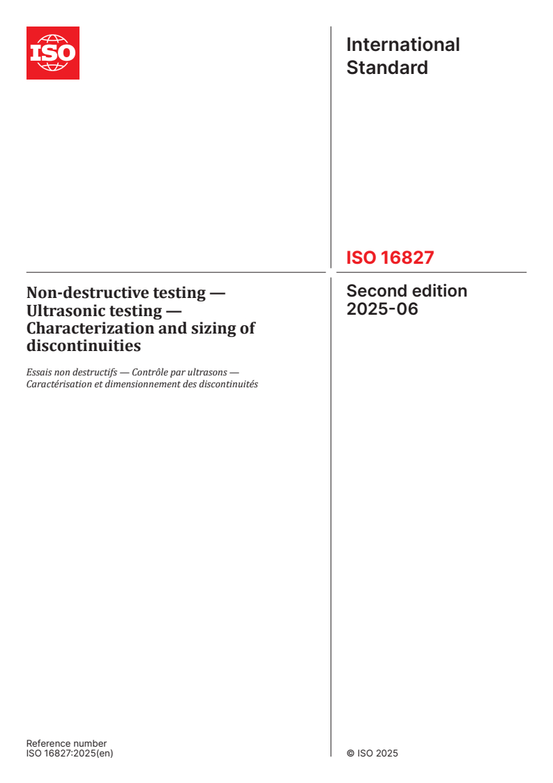 ISO 16827:2025 - Non-destructive testing — Ultrasonic testing — Characterization and sizing of discontinuities
Released:11. 06. 2025