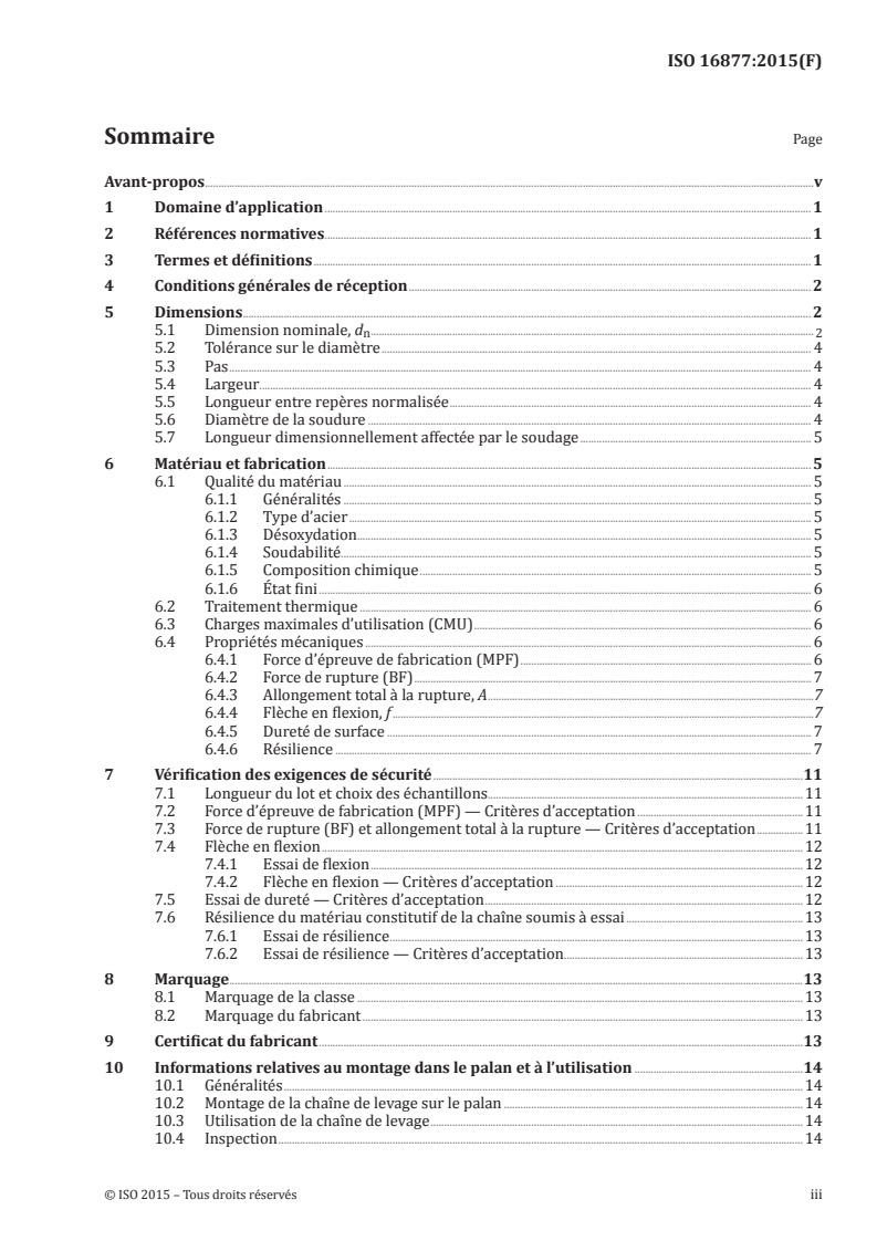 ISO 16877:2015 ISO 16877:2015 - Chaînes de levage en acier de section ronde à maillons courts — Chaînes de levage de tolérance fine pour palans manuels — Classe de qualité TH/14/2015 - Page 3 preview