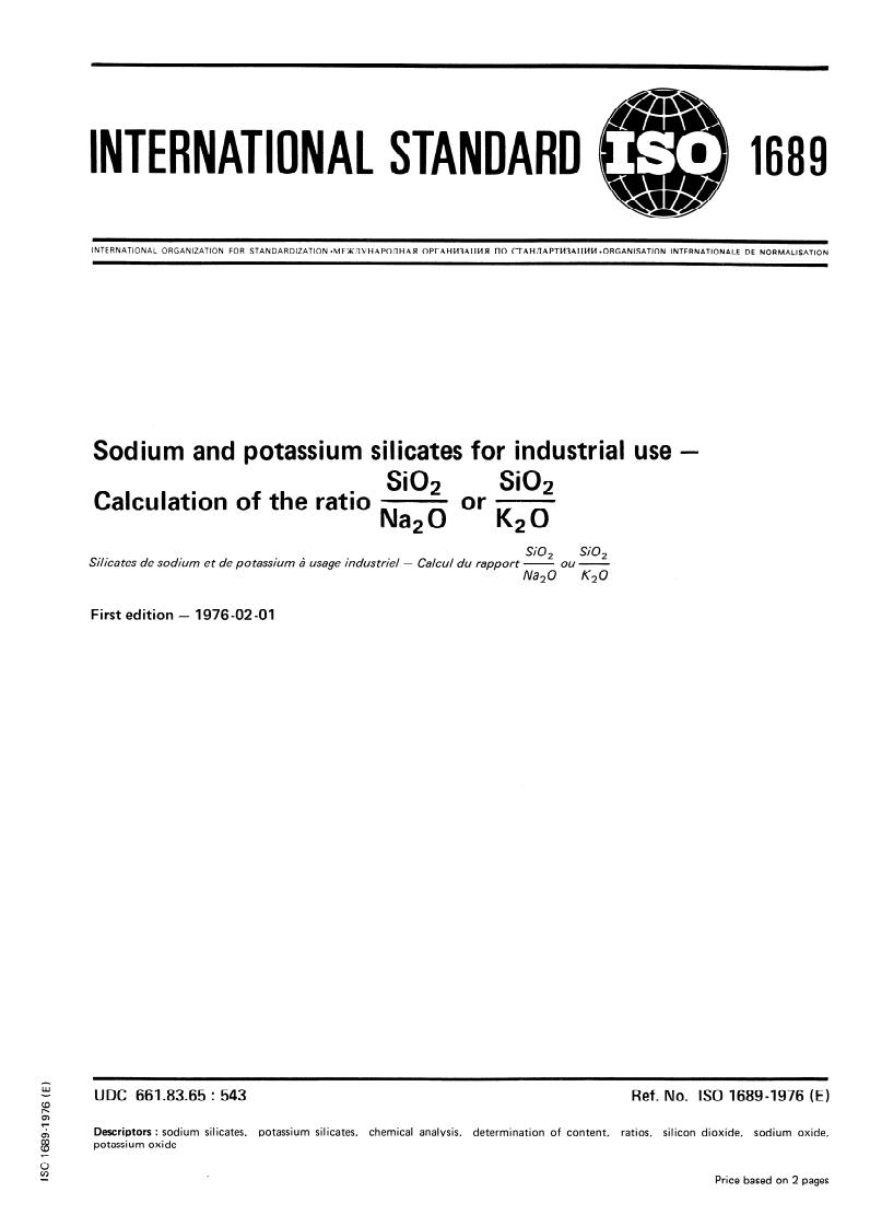 ISO 1689:1976 ISO 1689:1976 - Sodium and potassium silicates for industrial use — Calculation of the ratio : silicon dioxide/sodium oxide or silicon dioxide/potassium oxide/1/1976 - Page 1 preview
