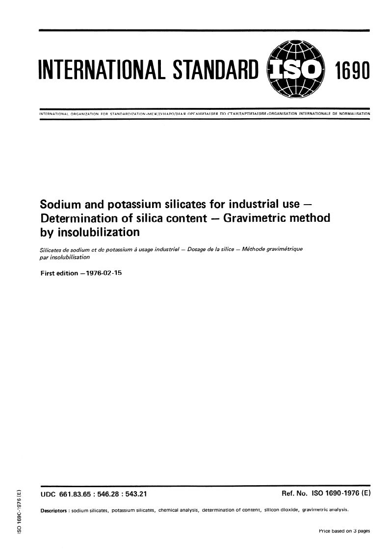ISO 1690:1976 ISO 1690:1976 - Sodium and potassium silicates for industrial use — Determination of silica content — Gravimetric method by insolubilization/1/1976 - Page 1 preview