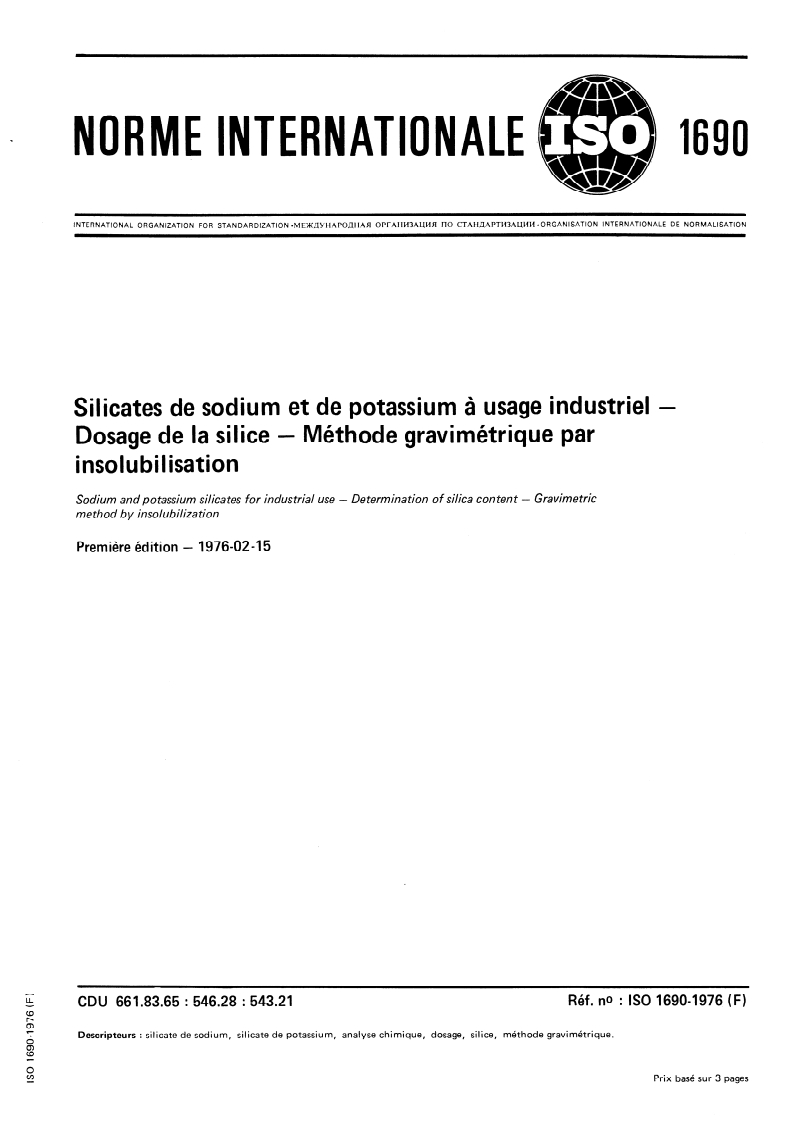 ISO 1690:1976 ISO 1690:1976 - Silicates de sodium et de potassium à usage industriel — Dosage de la silice — Méthode gravimétrique par insolubilisation/1/1976 - Page 1 preview