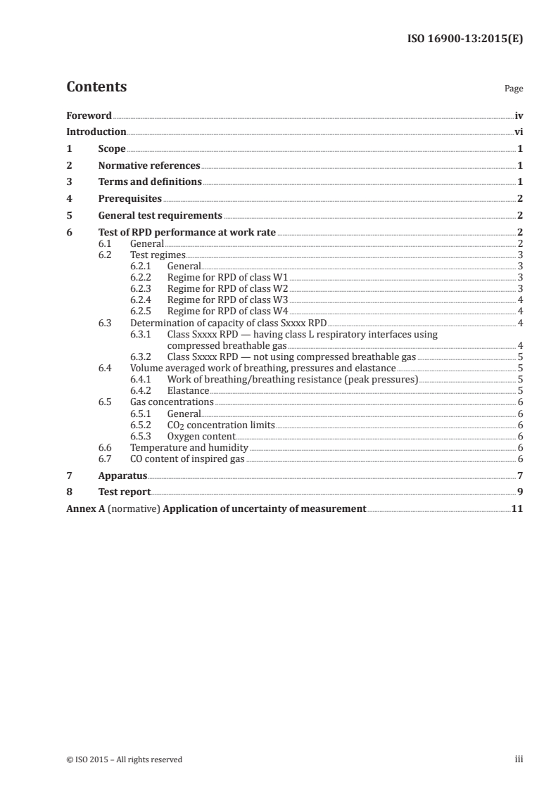 ISO 16900-13:2015 ISO 16900-13:2015 - Respiratory protective devices — Methods of test and test equipment — Part 13: RPD using regenerated breathable gas and special application mining escape RPD: Consolidated test for gas concentration, temperature, humidity, work of breathing, breathing resistance, elastance and duration/8/2015 - Page 3 preview