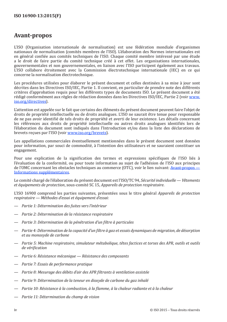 ISO 16900-13:2015 ISO 16900-13:2015 - Appareils de protection respiratoire — Méthodes d'essai et équipement d'essai — Partie 13: Appareils de protection respiratoire à gaz respirable régénéré et appareils de protection respiratoire pour utilisation particulière telle que l'évacuation de mines: tests consolidés pour concentration de gaz, température, humidité, travail respiratoire, résistance respiratoire, élastance et durée/15/2016 - Page 4 preview