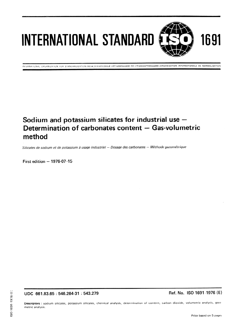ISO 1691:1976 ISO 1691:1976 - Sodium and potassium silicates for industrial use — Determination of carbonates content — Gas-volumetric method/1/1976 - Page 1 preview