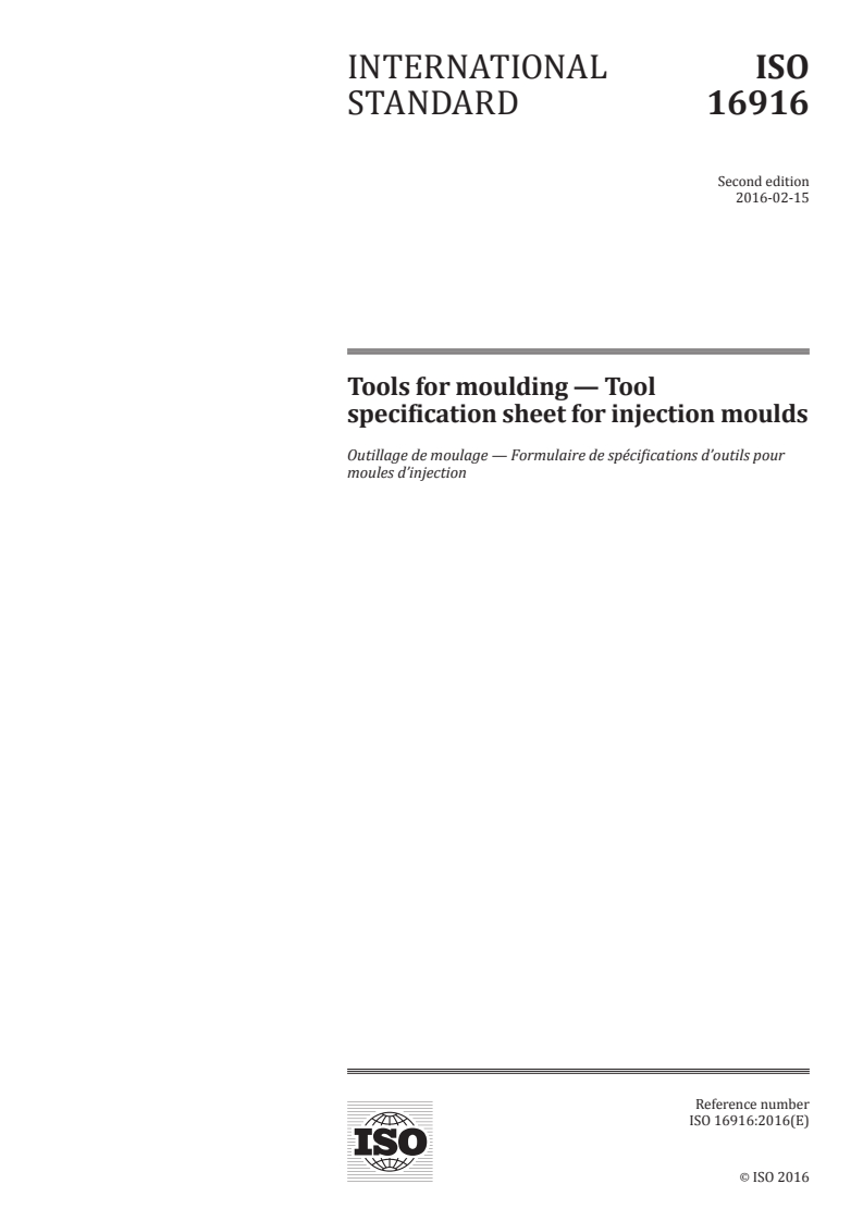 ISO 16916:2016 ISO 16916:2016 - Tools for moulding — Tool specification sheet for injection moulds/18/2016 - Page 1 preview