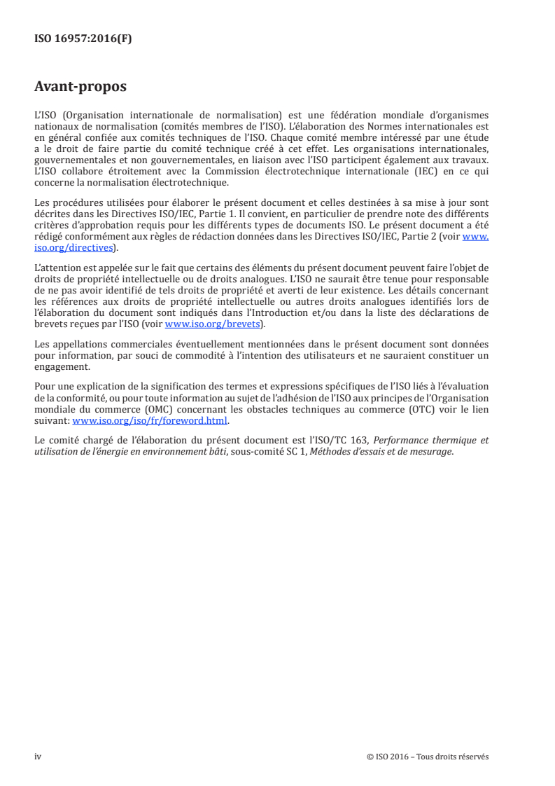 ISO 16957:2016 ISO 16957:2016 - Détermination de la conductivité thermique apparente des matériaux de construction poreux et mouillés par une méthode périodique/9/2016 - Page 4 preview