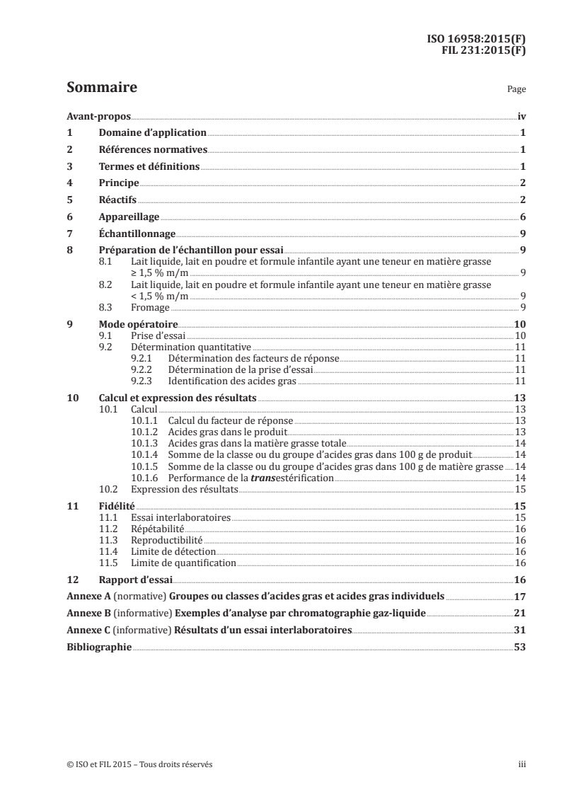 ISO 16958:2015 ISO 16958:2015 - Lait, produits laitiers, formules infantiles et produits nutritionnels pour adultes — Détermination de la composition en acides gras — Méthode de chromatographie en phase gazeuse sur colonne capillaire/9/2015 - Page 3 preview