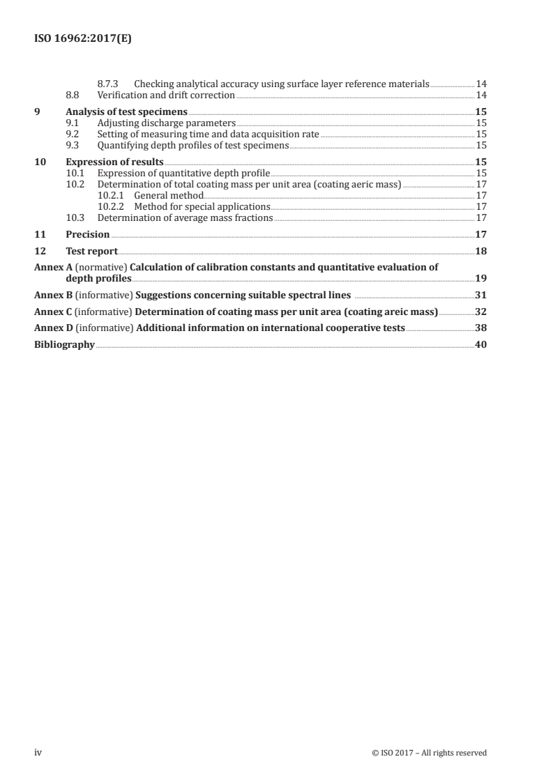 ISO 16962:2017 ISO 16962:2017 - Surface chemical analysis — Analysis of zinc- and/or aluminium-based metallic coatings by glow-discharge optical-emission spectrometry/24/2017 - Page 4 preview