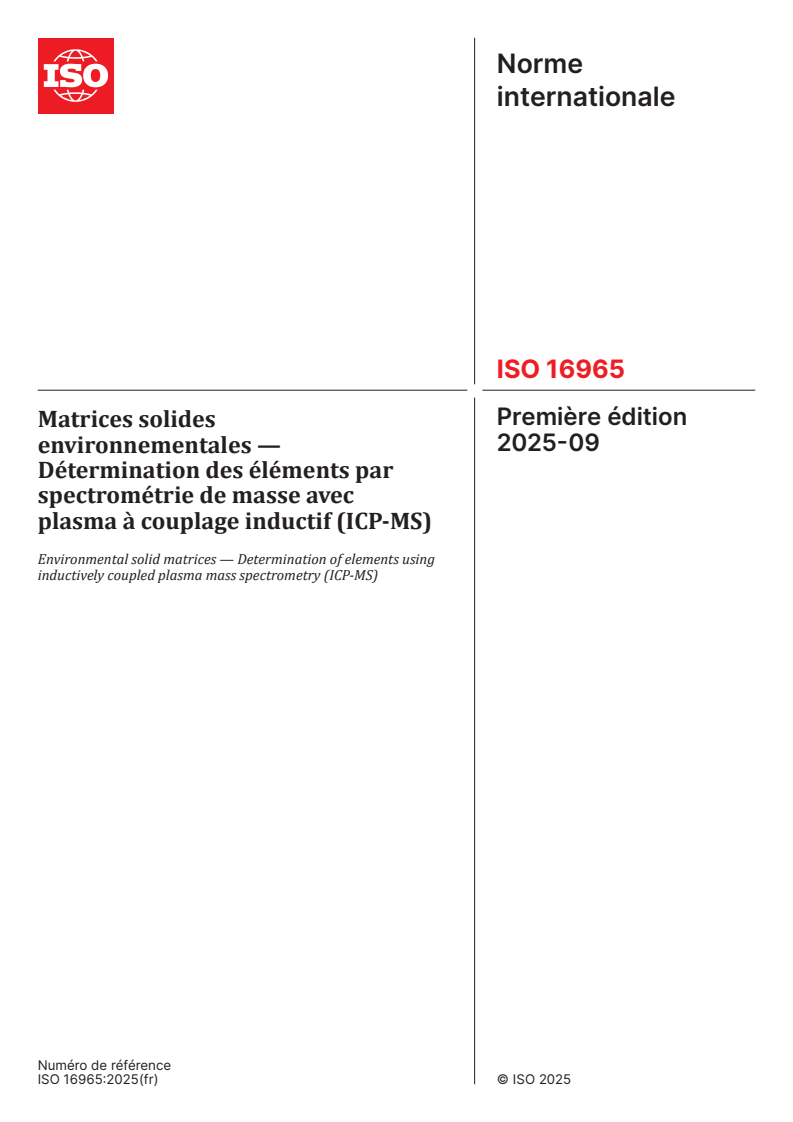 ISO 16965:2025 - Matrices solides environnementales — Détermination des éléments par spectrométrie de masse avec plasma à couplage inductif (ICP-MS)
Released:17. 09. 2025