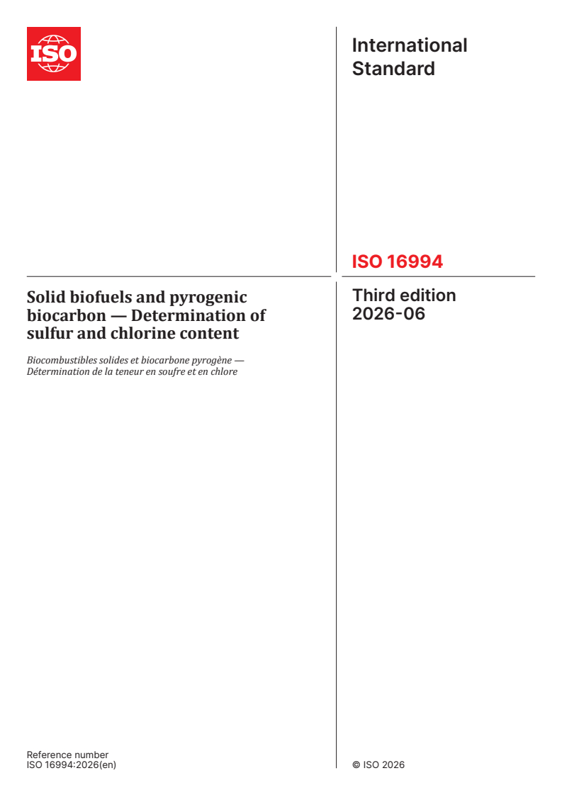 ISO 16994:2026 ISO 16994:2026 - Solid biofuels and pyrogenic biocarbon — Determination of sulfur and chlorine content - Page 1 preview