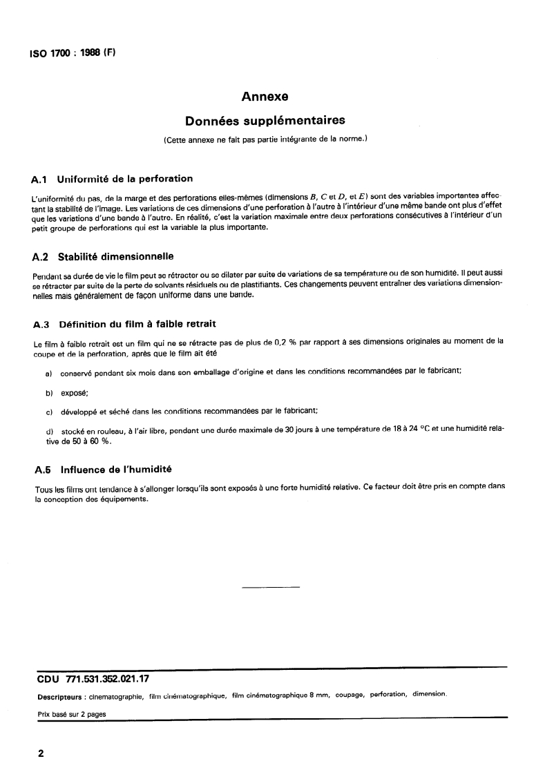 ISO 1700:1988 ISO 1700:1988 - Cinématographie — Film 8 mm perforé, type S, vierge — Dimensions de coupe et de perforation/13/1988 - Page 4 preview
