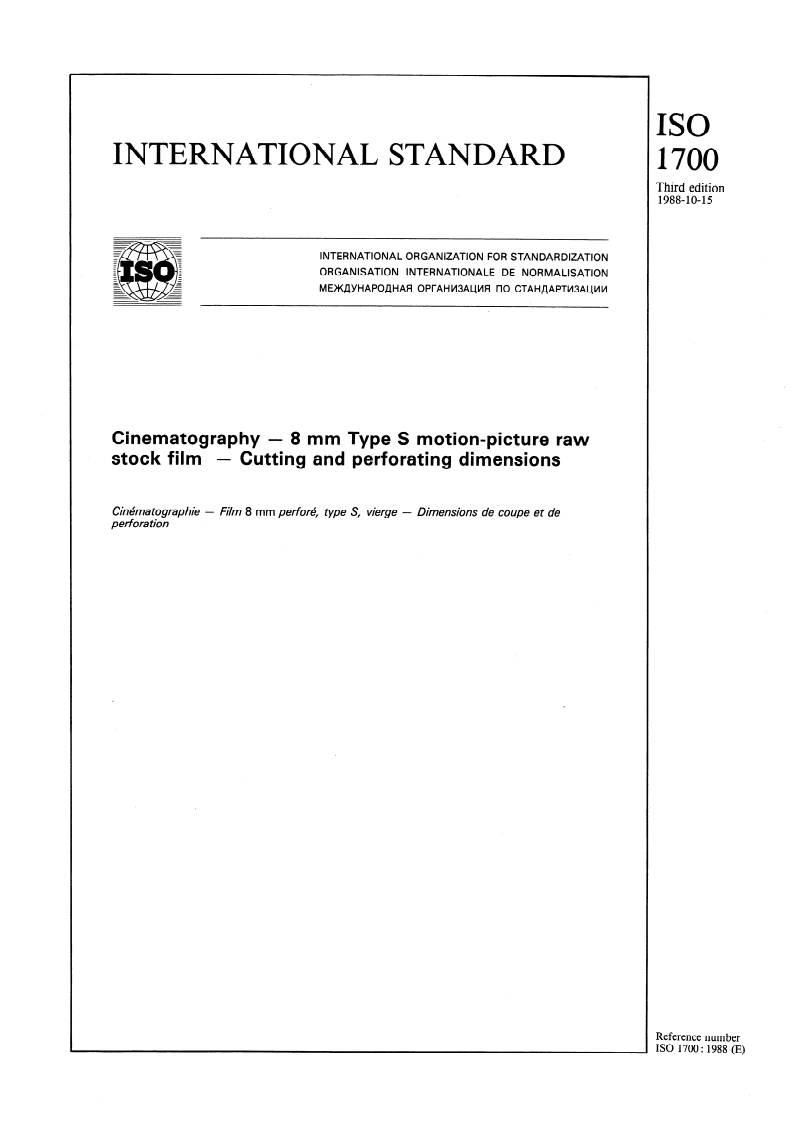 ISO 1700:1988 ISO 1700:1988 - Cinematography — 8 mm Type S motion-picture raw stock film — Cutting and perforating dimensions/13/1988 - Page 1 preview
