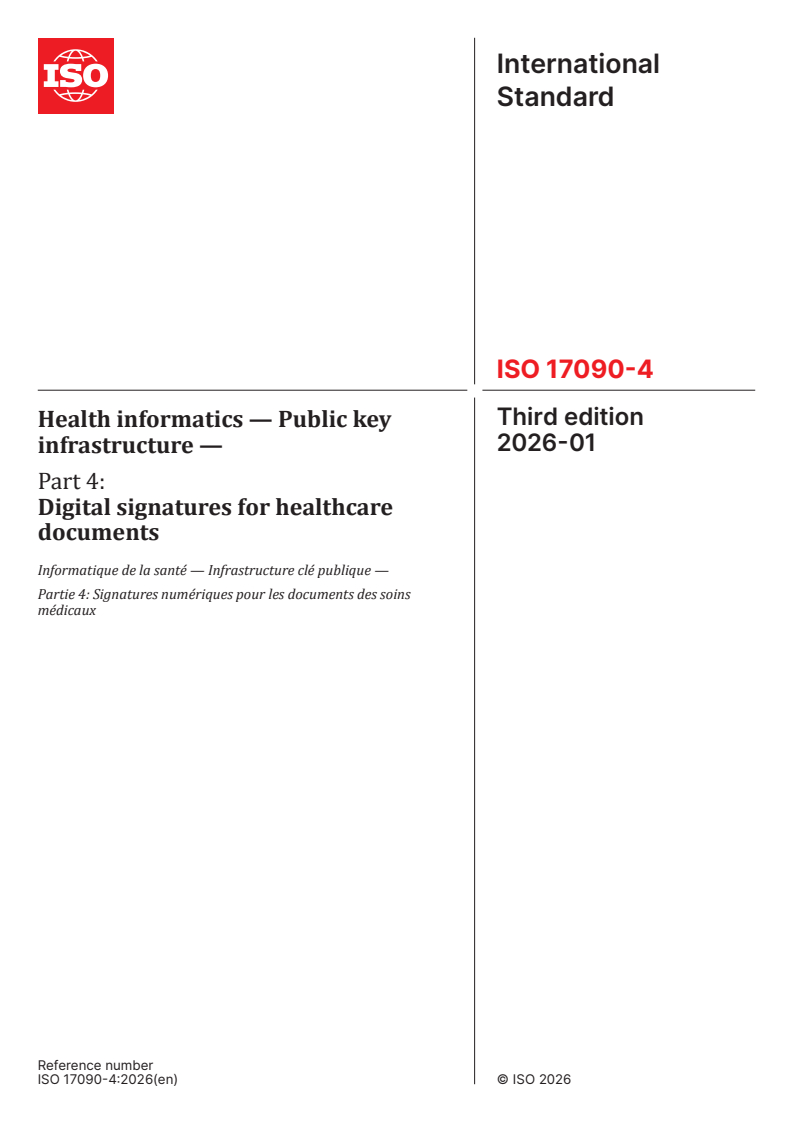 ISO 17090-4:2026 ISO 17090-4:2026 - Health informatics — Public key infrastructure — Part 4: Digital signatures for healthcare documents
Released:30. 01. 2026 - Page 1 preview