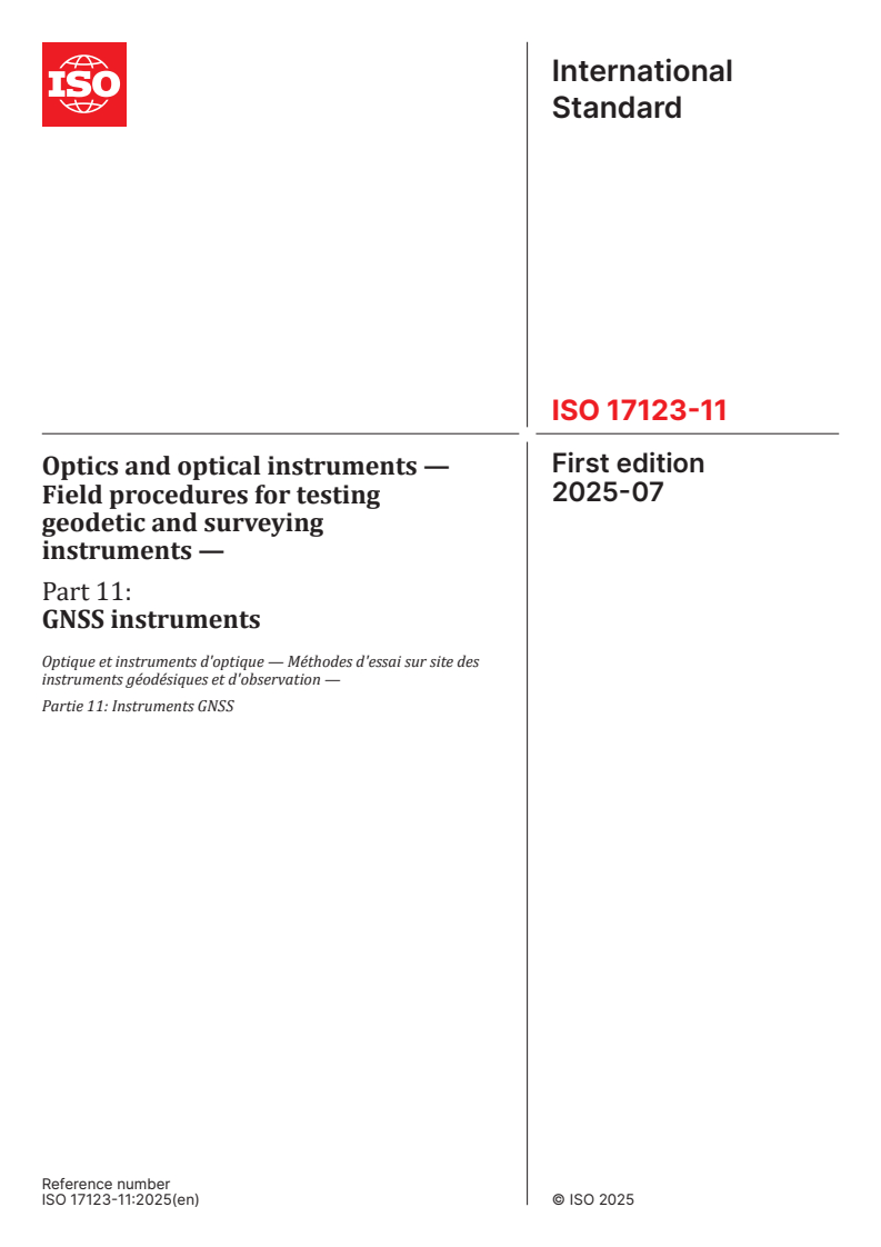 ISO 17123-11:2025 - Optics and optical instruments — Field procedures for testing geodetic and surveying instruments — Part 11: GNSS instruments
Released:14. 07. 2025
