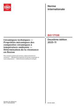 ISO 17138:2025 ISO 17138:2025 - Céramiques techniques — Propriétés mécaniques des composites céramiques à température ambiante — Détermination de la résistance en flexion
Released:21. 11. 2025 - Page 1 preview