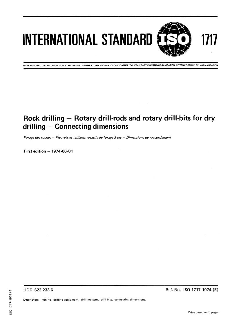 SIST ISO 1717:1997 ISO 1717:1974 - Rock drilling — Rotary drill-rods and rotary drill-bits for dry drilling — Connecting dimensions/1/1974 - Page 1 preview