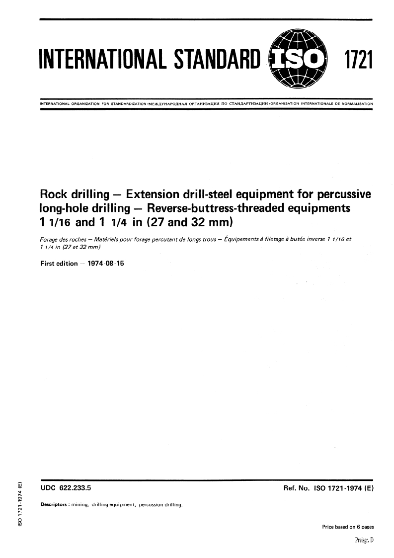 SIST ISO 1721:1997 ISO 1721:1974 - Rock drilling — Extension drill-steel equipment for percussive long-hole drilling — Reverse-buttress-threaded equipments 1 1/16 and 1 1/4 in (27 and 32 mm)/1/1974 - Page 1 preview