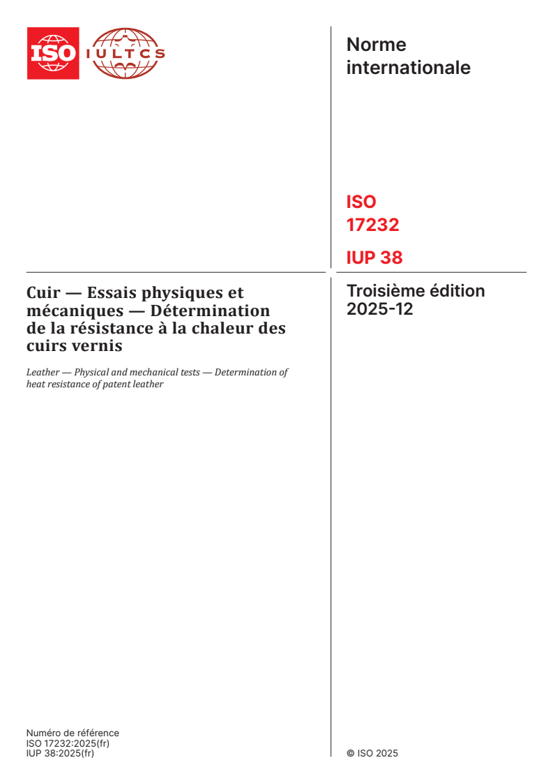ISO 17232:2025 ISO 17232:2025 - Cuir — Essais physiques et mécaniques — Détermination de la résistance à la chaleur des cuirs vernis
Released:12/2/2025