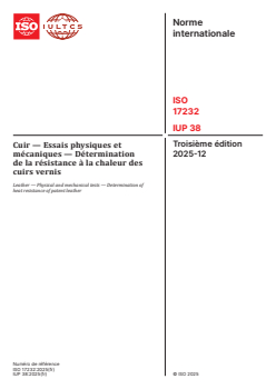 ISO 17232:2025 ISO 17232:2025 - Cuir — Essais physiques et mécaniques — Détermination de la résistance à la chaleur des cuirs vernis
Released:12/2/2025 - Page 1 preview