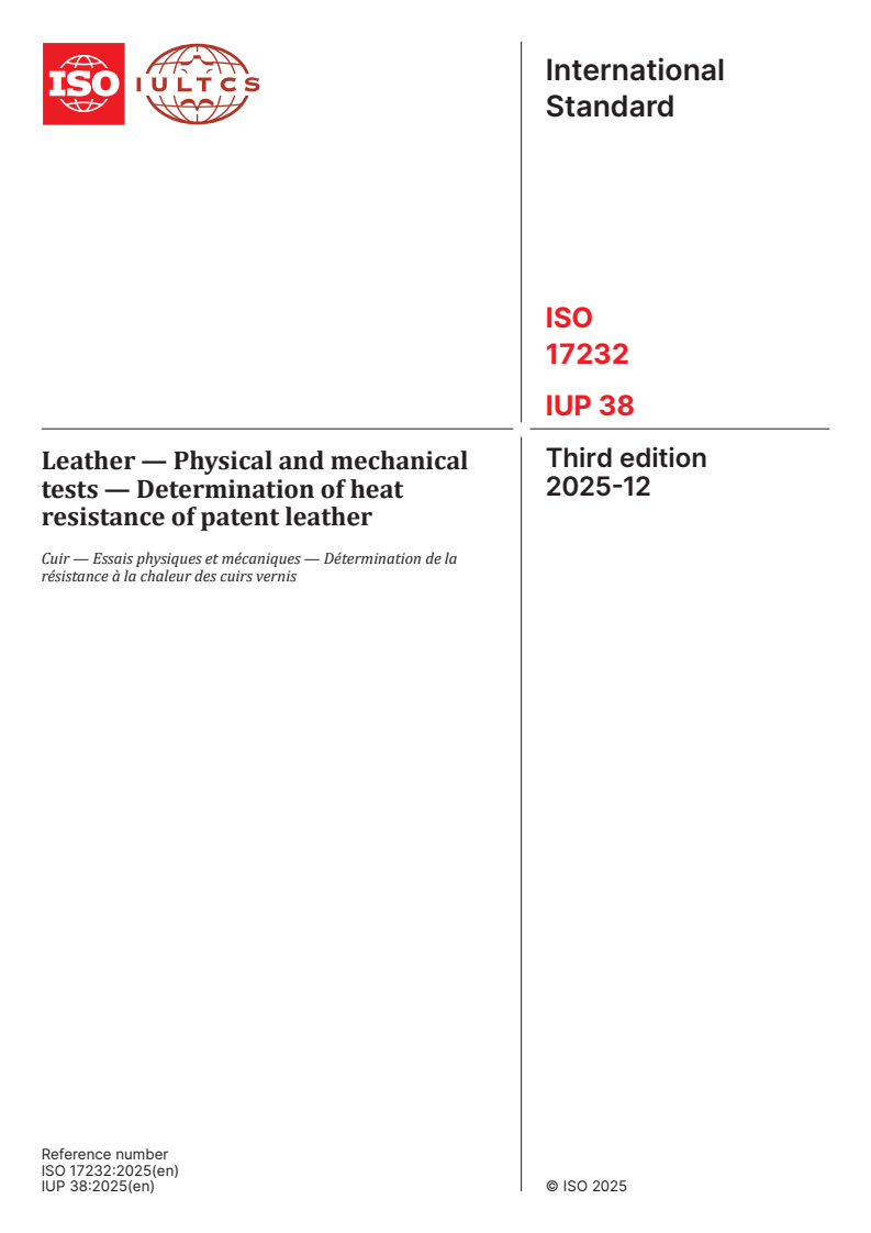 ISO 17232:2025 ISO 17232:2025 - Leather — Physical and mechanical tests — Determination of heat resistance of patent leather
Released:12/2/2025