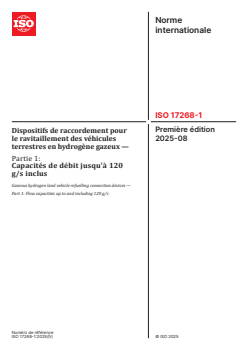 ISO 17268-1:2025 - Dispositifs de raccordement pour le ravitaillement des véhicules terrestres en hydrogène gazeux — Partie 1: Capacités de débit jusqu'à 120 g/s inclus
Released:6. 08. 2025 - Page 1 preview