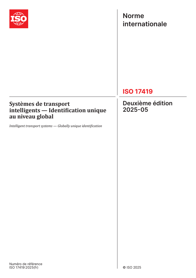 ISO 17419:2025 - Systèmes de transport intelligents — Identification unique au niveau global
Released:29. 05. 2025