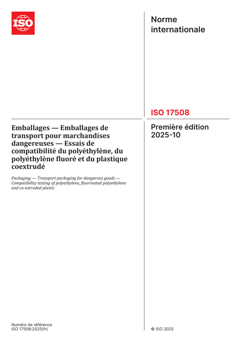 ISO 17508:2025 - Emballages — Emballages de transport pour marchandises dangereuses — Essais de compatibilité du polyéthylène, du polyéthylène fluoré et du plastique coextrudé
Released:10/16/2025