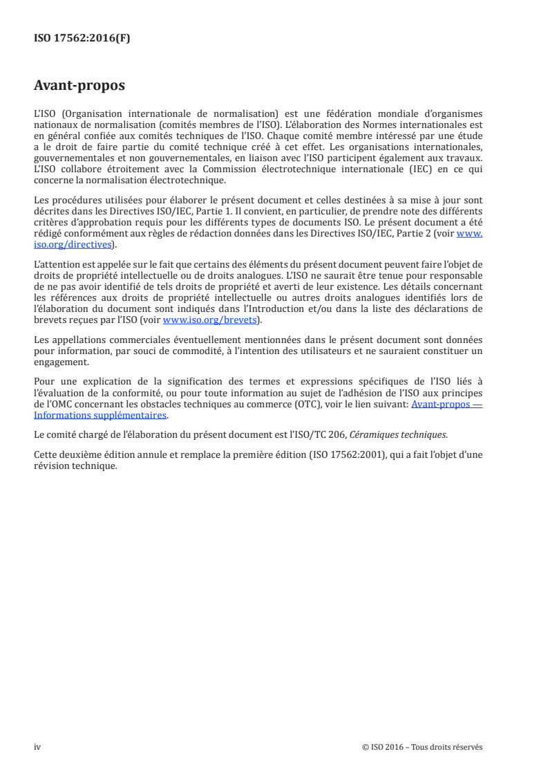 ISO 17562:2016 ISO 17562:2016 - Céramiques techniques — Détermination du coefficient de dilatation thermique linéique des céramiques monolithiques par la méthode de la tige poussoir/8/2016 - Page 4 preview