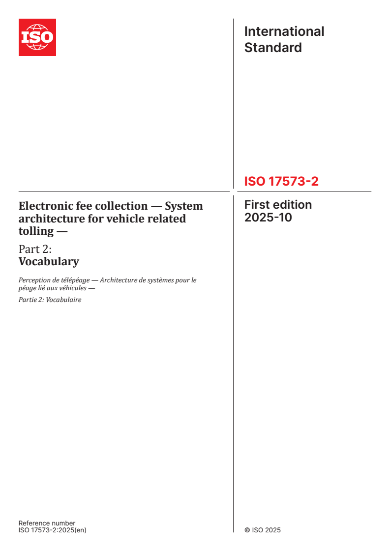 ISO 17573-2:2025 - Electronic fee collection — System architecture for vehicle related tolling — Part 2: Vocabulary
Released:10/14/2025