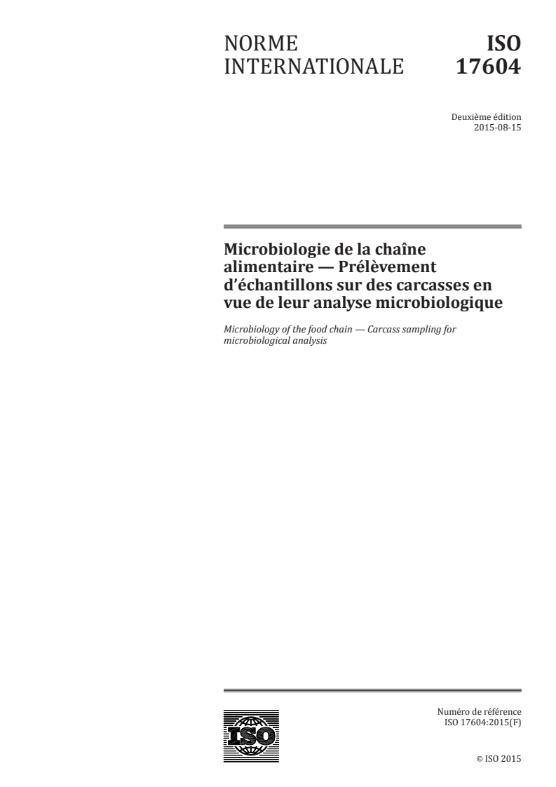 ISO 17604:2015 ISO 17604:2015 - Microbiologie de la chaîne alimentaire — Prélèvement d'échantillons sur des carcasses en vue de leur analyse microbiologique/19/2015 - Page 1 preview