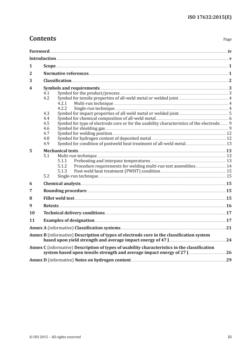 ISO 17632:2015 ISO 17632:2015 - Welding consumables — Tubular cored electrodes for gas shielded and non-gas shielded metal arc welding of non-alloy and fine grain steels — Classification/18/2015 - Page 3 preview