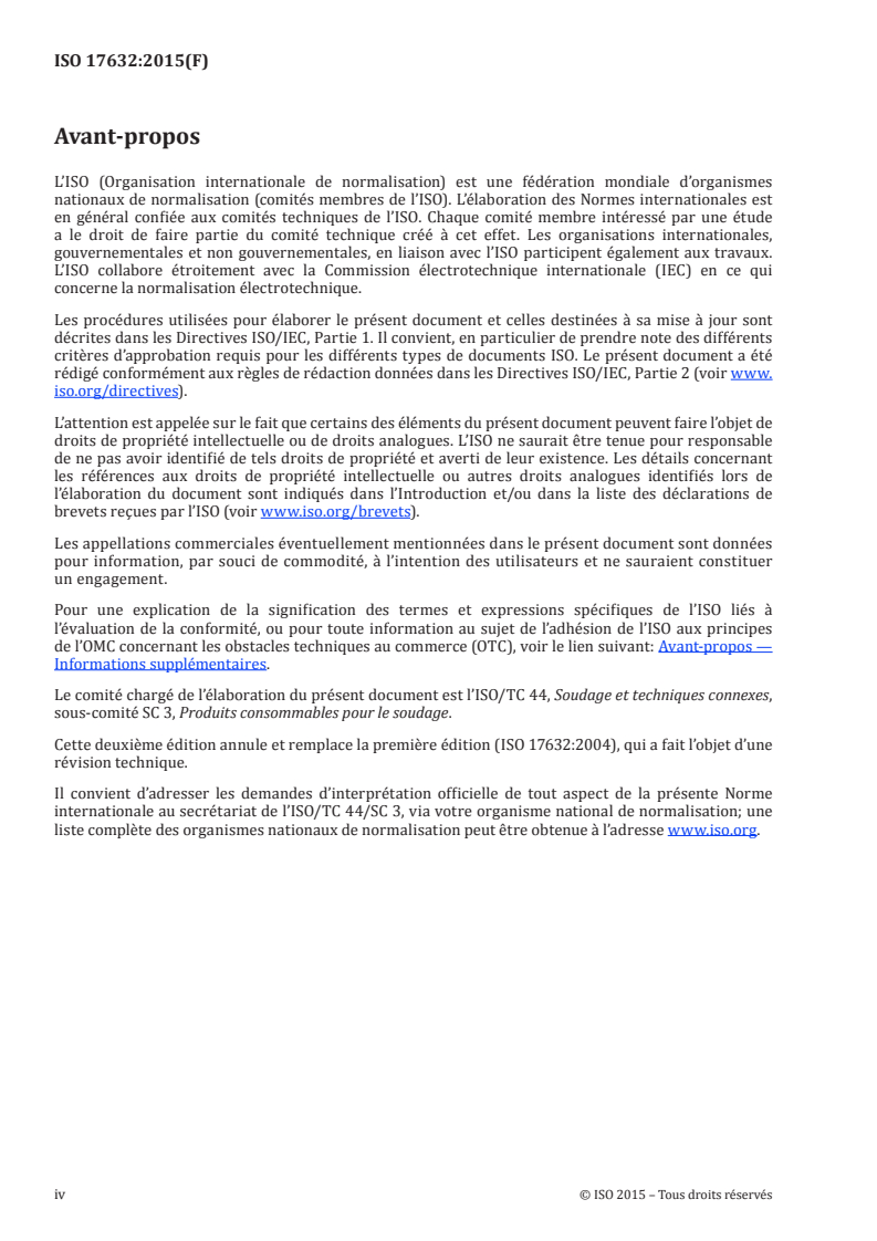 ISO 17632:2015 ISO 17632:2015 - Produits consommables pour le soudage — Fils-électrodes fourrés pour soudage à l'arc avec ou sans gaz de protection des aciers non alliés et des aciers à grains fins — Classification/18/2015 - Page 4 preview