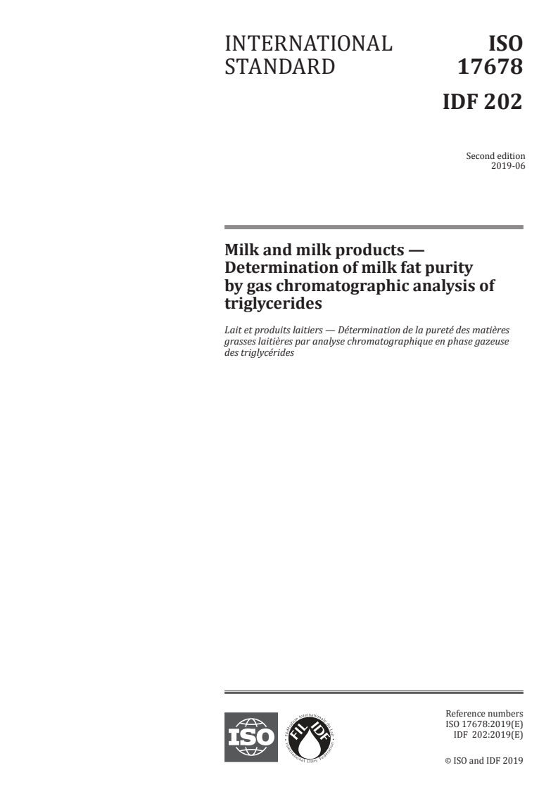 ISO 17678:2019 ISO 17678:2019 - Milk and milk products — Determination of milk fat purity by gas chromatographic analysis of triglycerides/28/2019 - Page 1 preview