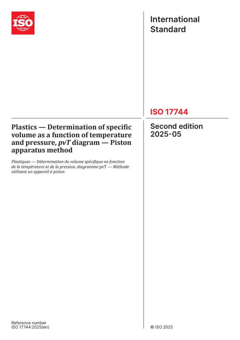 ISO 17744:2025 - Plastics — Determination of specific volume as a function of temperature and pressure, pvT diagram — Piston apparatus method
Released:21. 05. 2025