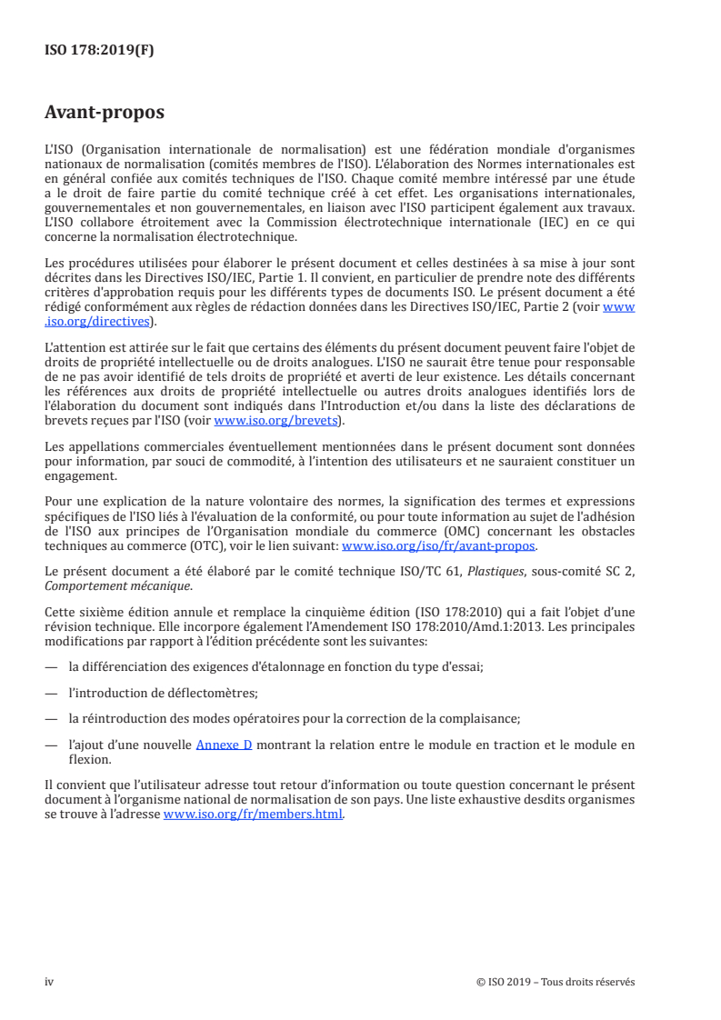 ISO 178:2019 ISO 178:2019 - Plastiques — Détermination des propriétés en flexion
Released:4/1/2019 - Page 4 preview