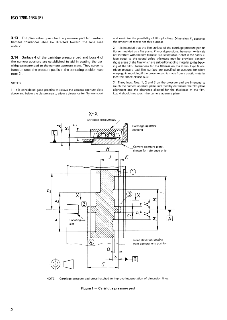 ISO 1780:1984 ISO 1780:1984 - Cinematography — Motion-picture camera cartridge, 8 mm Type S Model I — Aperture, camera aperture profile, film position, pressure pad and pressure pad flatness — Dimensions and specifications/1/1984 - Page 4 preview