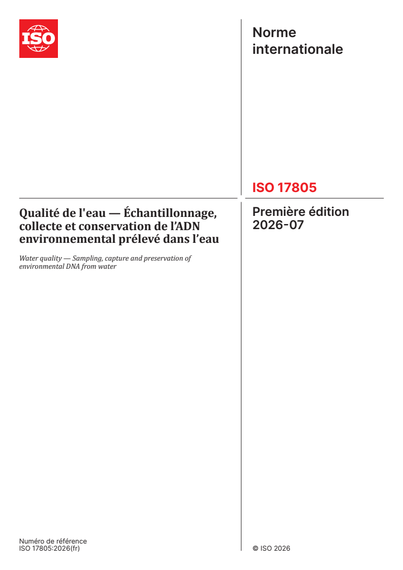 ISO 17805:2026 ISO 17805:2026 - Qualité de l'eau — Échantillonnage, collecte et conservation de l’ADN environnemental prélevé dans l’eau - Page 1 preview
