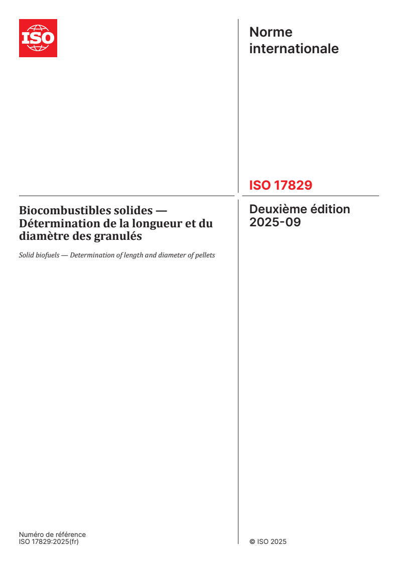 ISO 17829:2025 - Biocombustibles solides — Détermination de la longueur et du diamètre des granulés
Released:10. 09. 2025