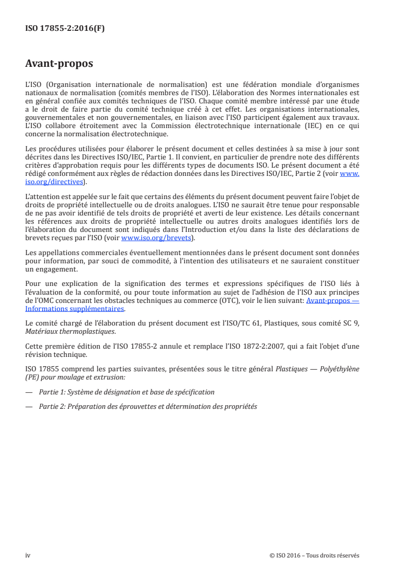 ISO 17855-2:2016 ISO 17855-2:2016 - Plastiques — Polyéthylène (PE) pour moulage et extrusion — Partie 2: Préparation des éprouvettes et détermination des propriétés/15/2016 - Page 4 preview